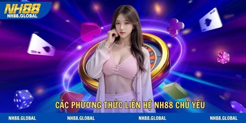 Danh sách những phương thức liên hệ nền tảng thuận tiện