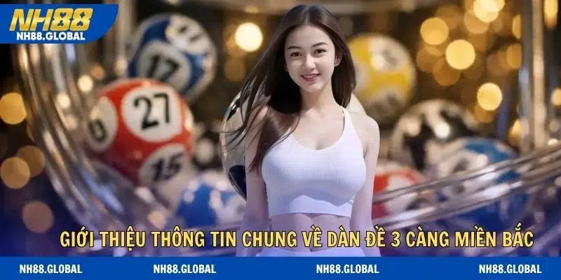Những thông tin khái quát nhất về dàn đề 3 càng miền Bắc