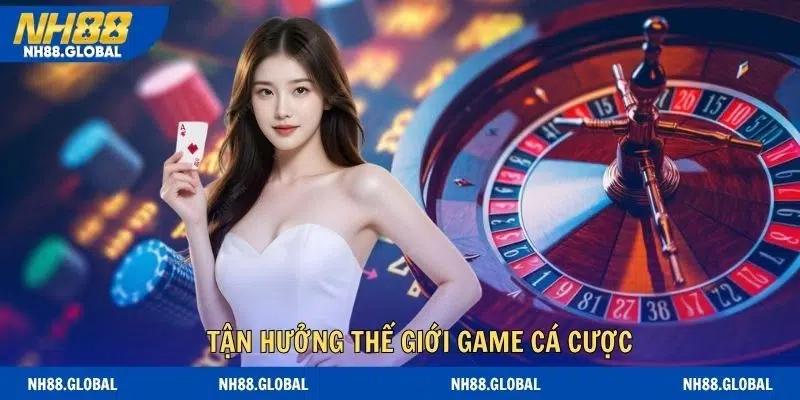 Tận hưởng thế giới game cá cược đỉnh cao khi truy cập